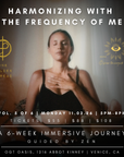 11.02.26 Harmonizing with the Frequency of Me | Vol.5