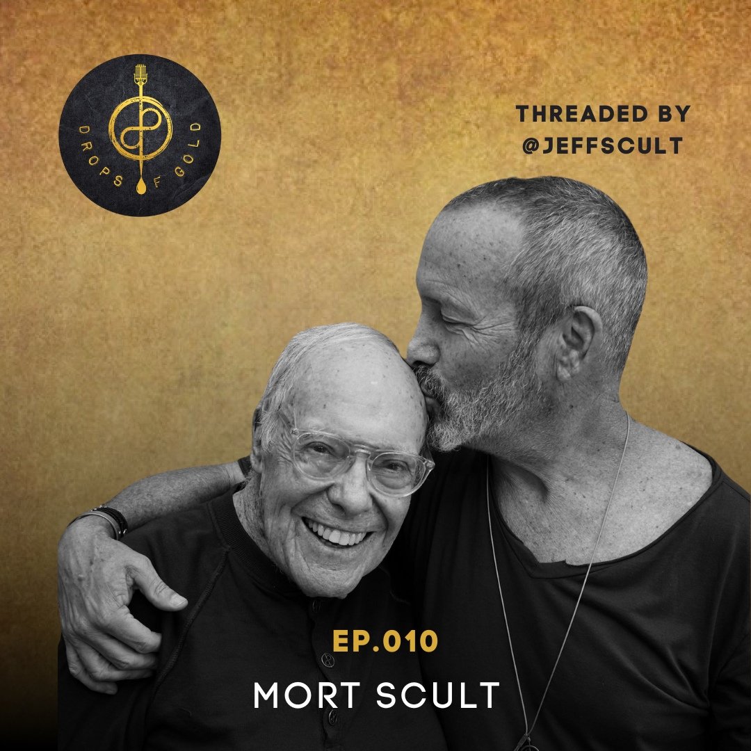 EPISODE #010 WITH MORT SCULT - The Goldfather: Pivotal Life Lessons From The OG Of Me