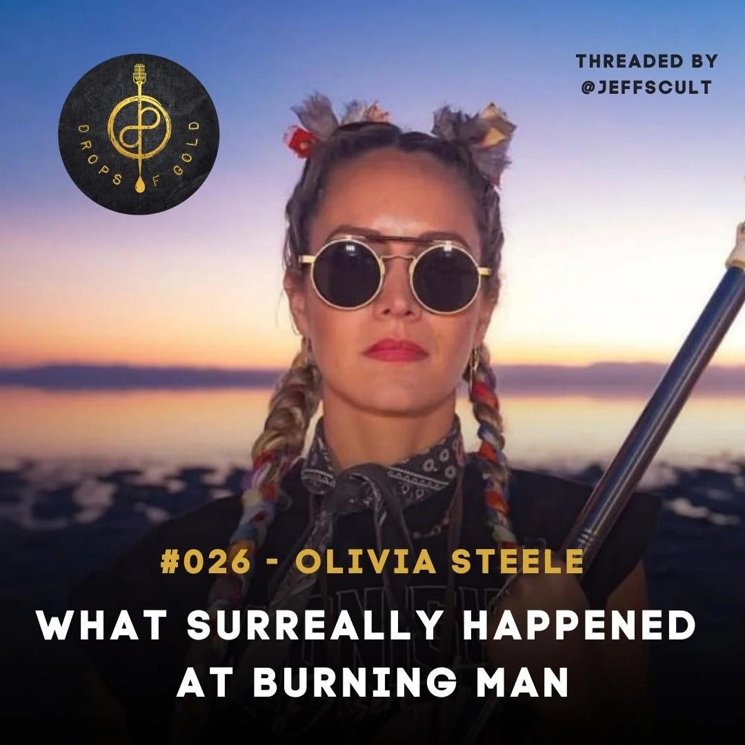 EPISODE #026 WITH OLIVIA STEELE - What Surreally Happened at Burning Man