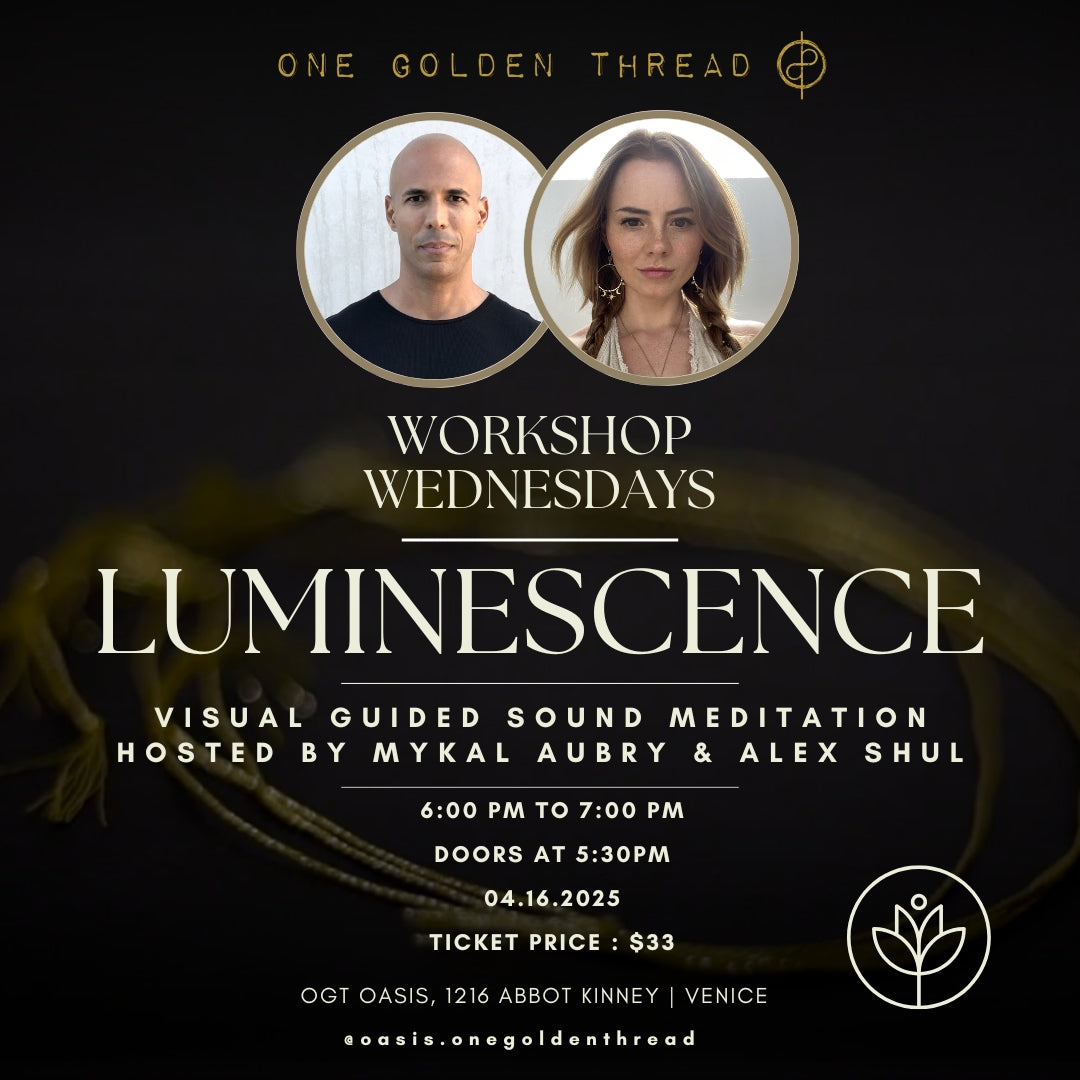 4.16.25 - LUMINESCENCE