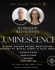 4.16.25 - LUMINESCENCE