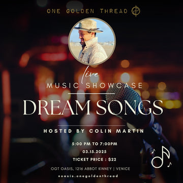 3.15.25 - DREAM SONGS: LIVE MUSIC SHOWCASE