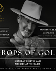 6.25.26 Drops of Gold: Birthday "Floetry" Jam