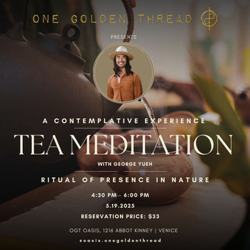 5.19.25 - OGTEA MEDITATION WITH GEORGE YUEH