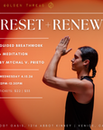 4.15.26 Reset + Renew: Guided Breathwork + Meditation by Mychal V. Prieto